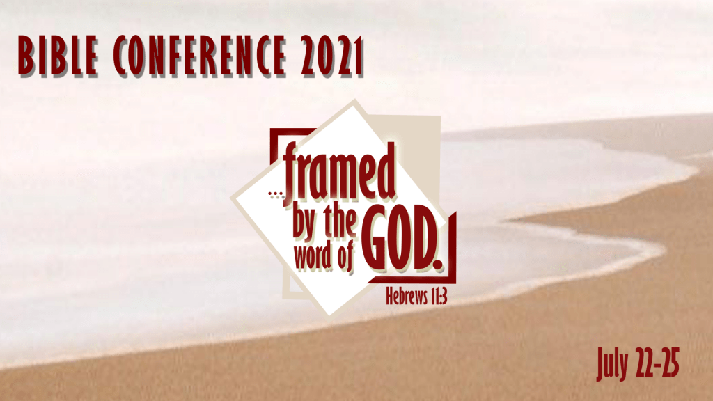Bible Conference 2021 Archives Christian Bible Baptist Church Los Baños